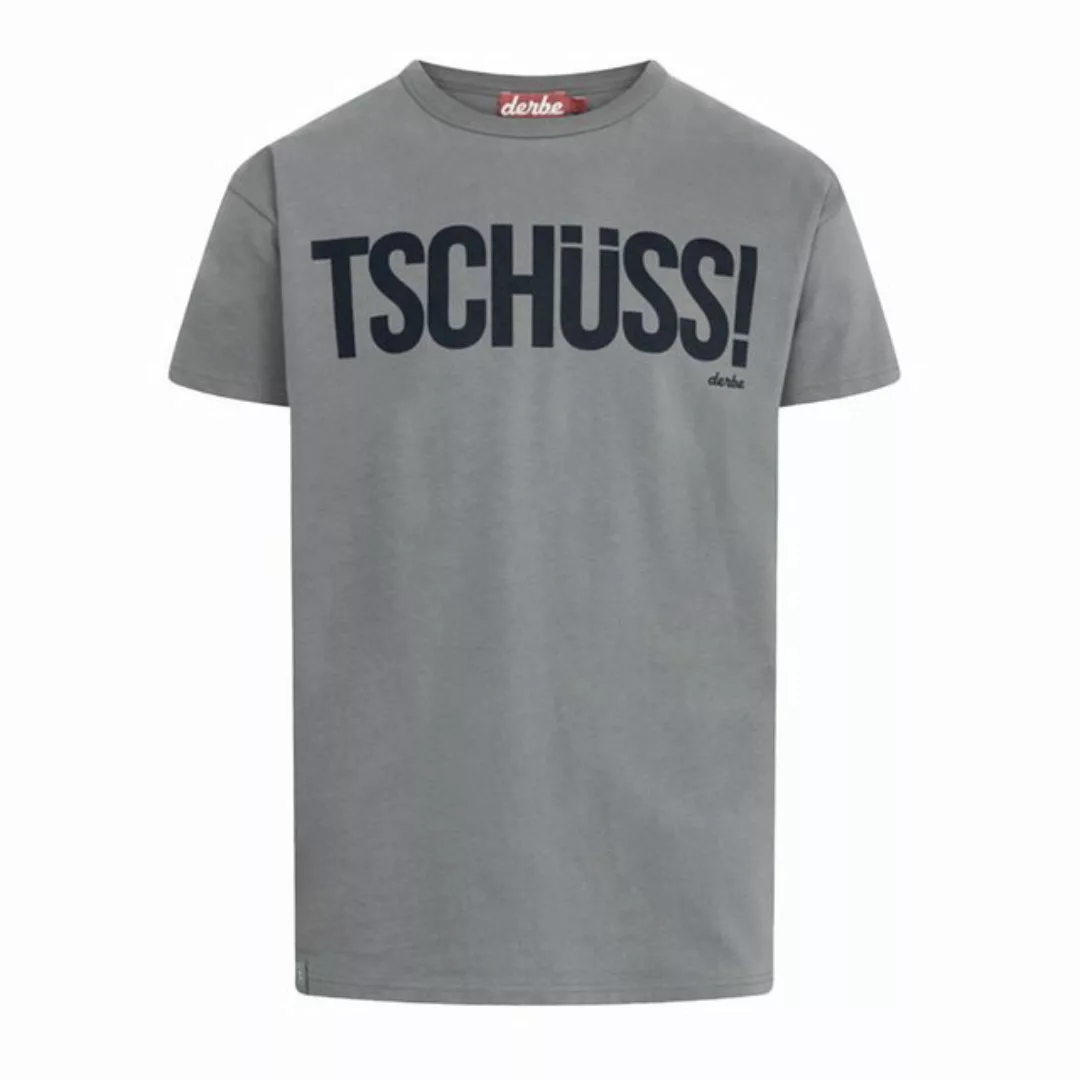 Derbe T-Shirt TSCHÜSS günstig online kaufen