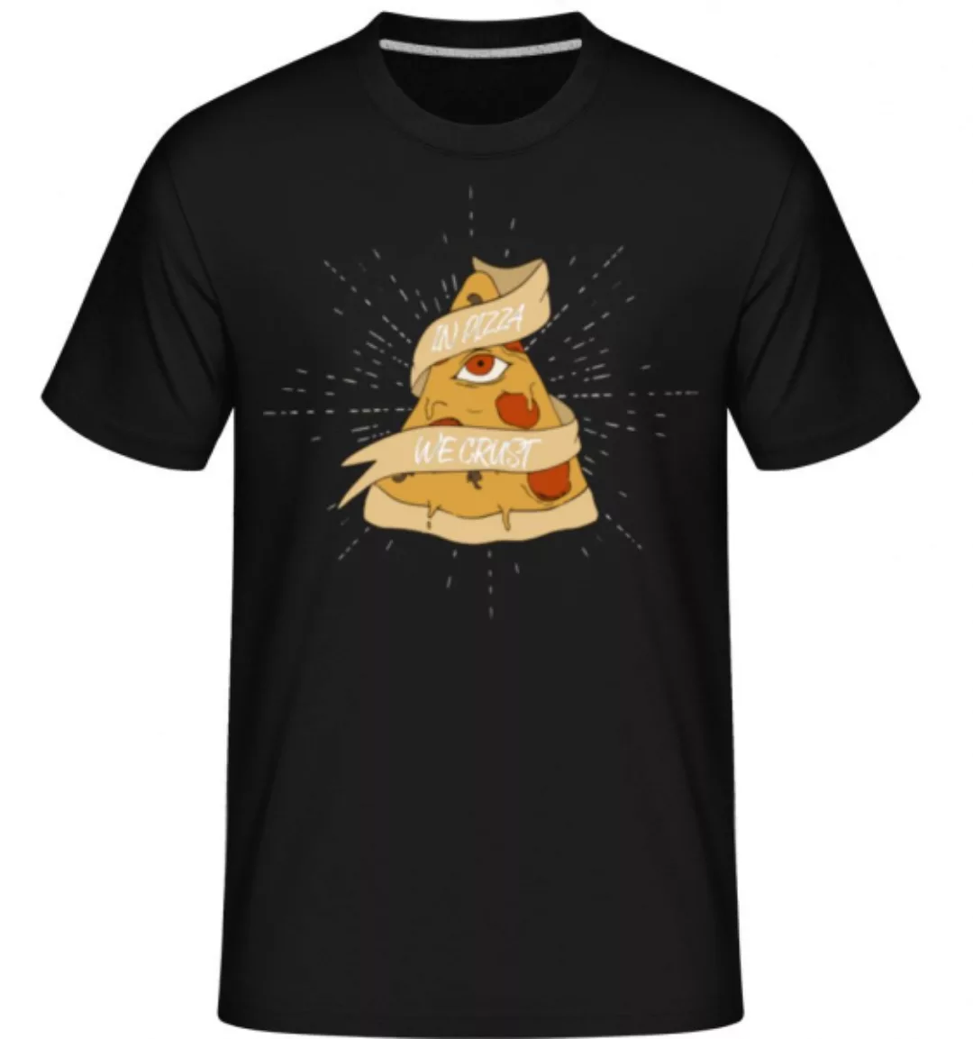 In Pizza We Crust · Shirtinator Männer T-Shirt günstig online kaufen