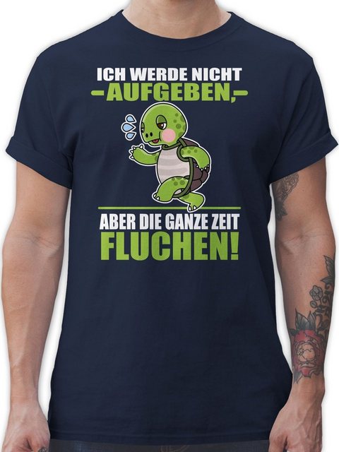 Shirtracer T-Shirt Ich werde nicht aufgeben aber die ganze Zeit fluchen! - günstig online kaufen