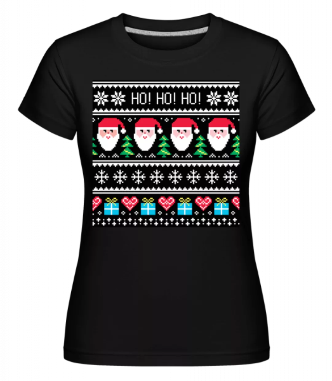 Ugly Ho Ho Ho · Shirtinator Frauen T-Shirt günstig online kaufen