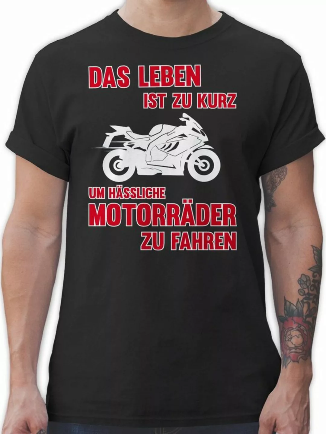 Shirtracer T-Shirt Das Leben ist zu kurz um hässliche Motorräder zu fahren günstig online kaufen