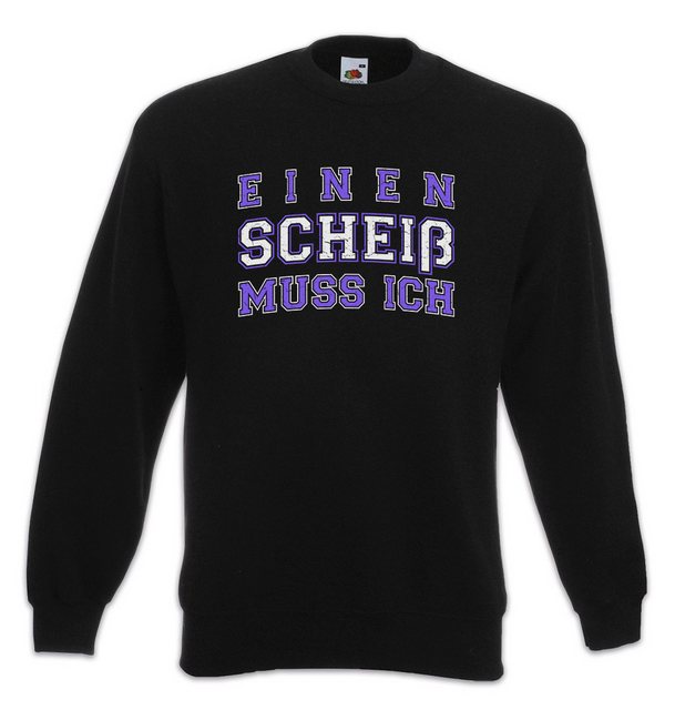 Urban Backwoods Sweatshirt Einen Scheiß Muss Ich Sweatshirt Egoist Coemdian günstig online kaufen