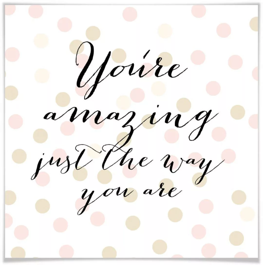 Wall-Art Poster "You are amazing", Schriftzug, (1 St.), Poster ohne Bilderr günstig online kaufen