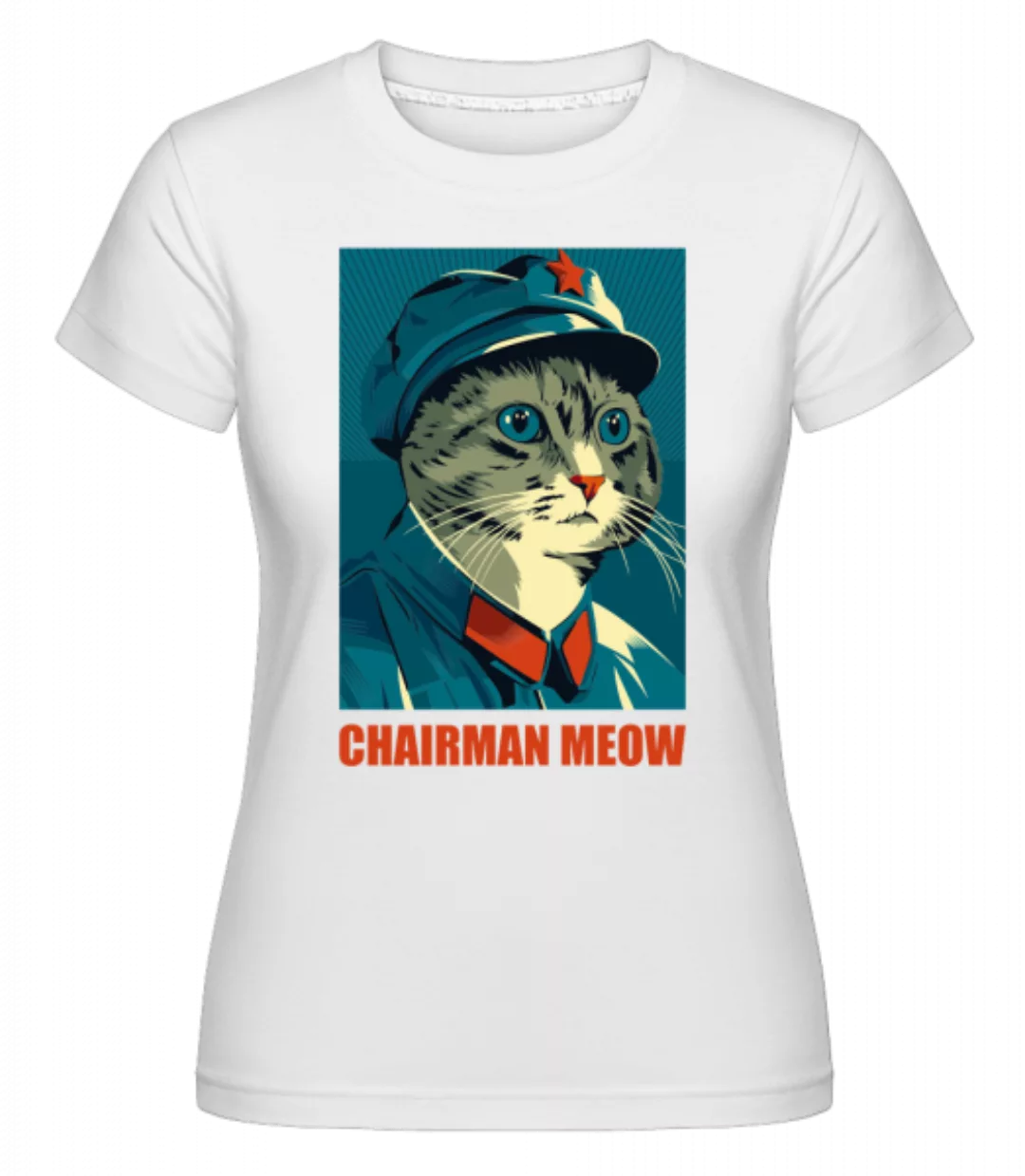 Chairman Meow · Shirtinator Frauen T-Shirt günstig online kaufen