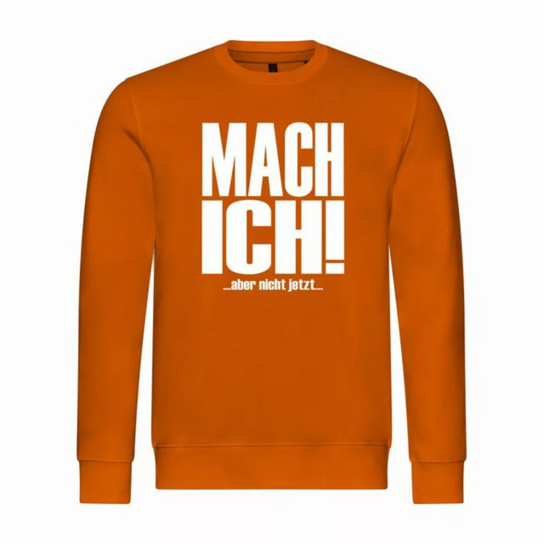 deinshirt Rundhalspullover Herren Sweatshirt Mach ich aber nicht jetzt Mit günstig online kaufen