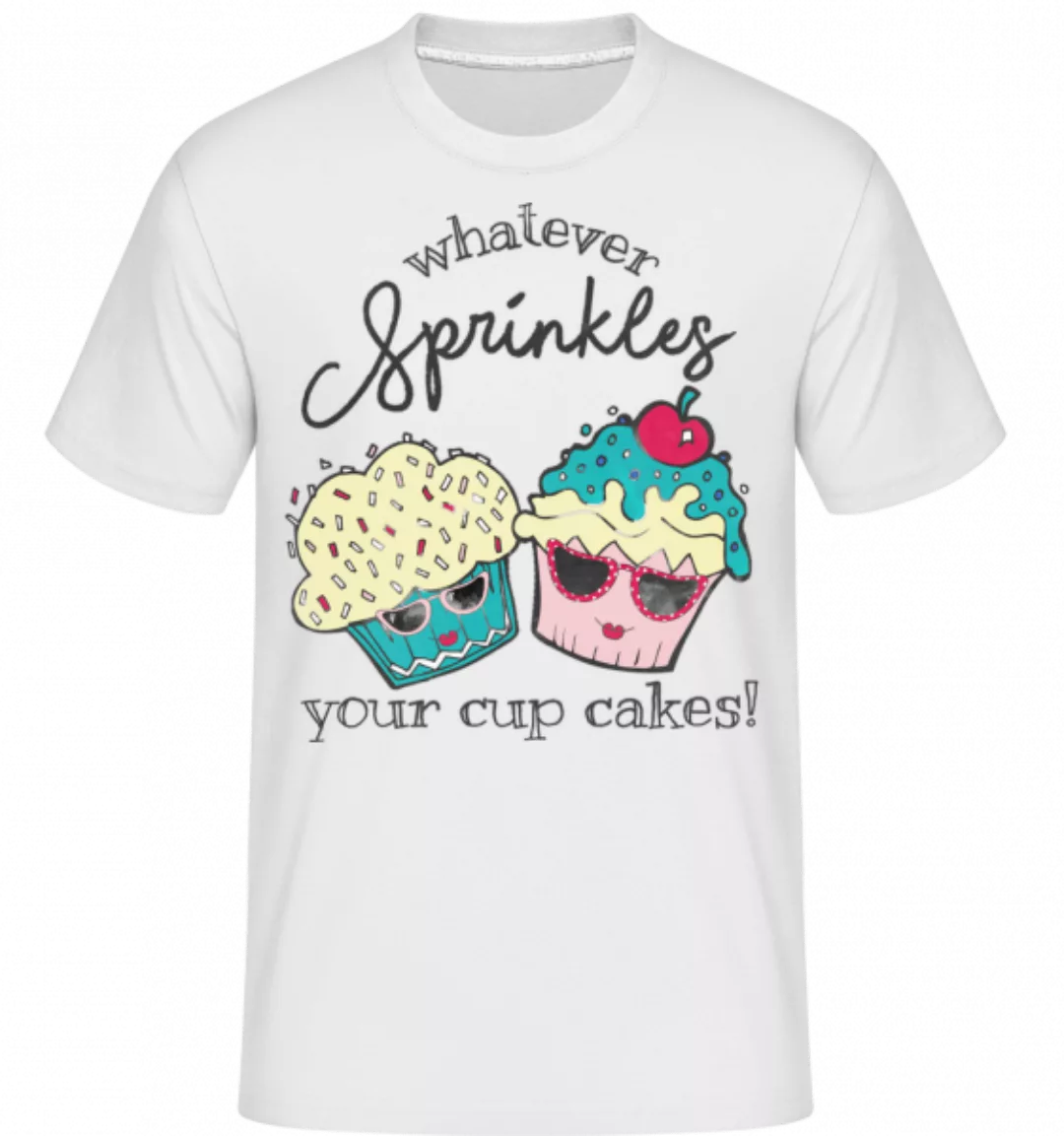 Whatever Sprinkles Your Cup Cakes · Shirtinator Männer T-Shirt günstig online kaufen