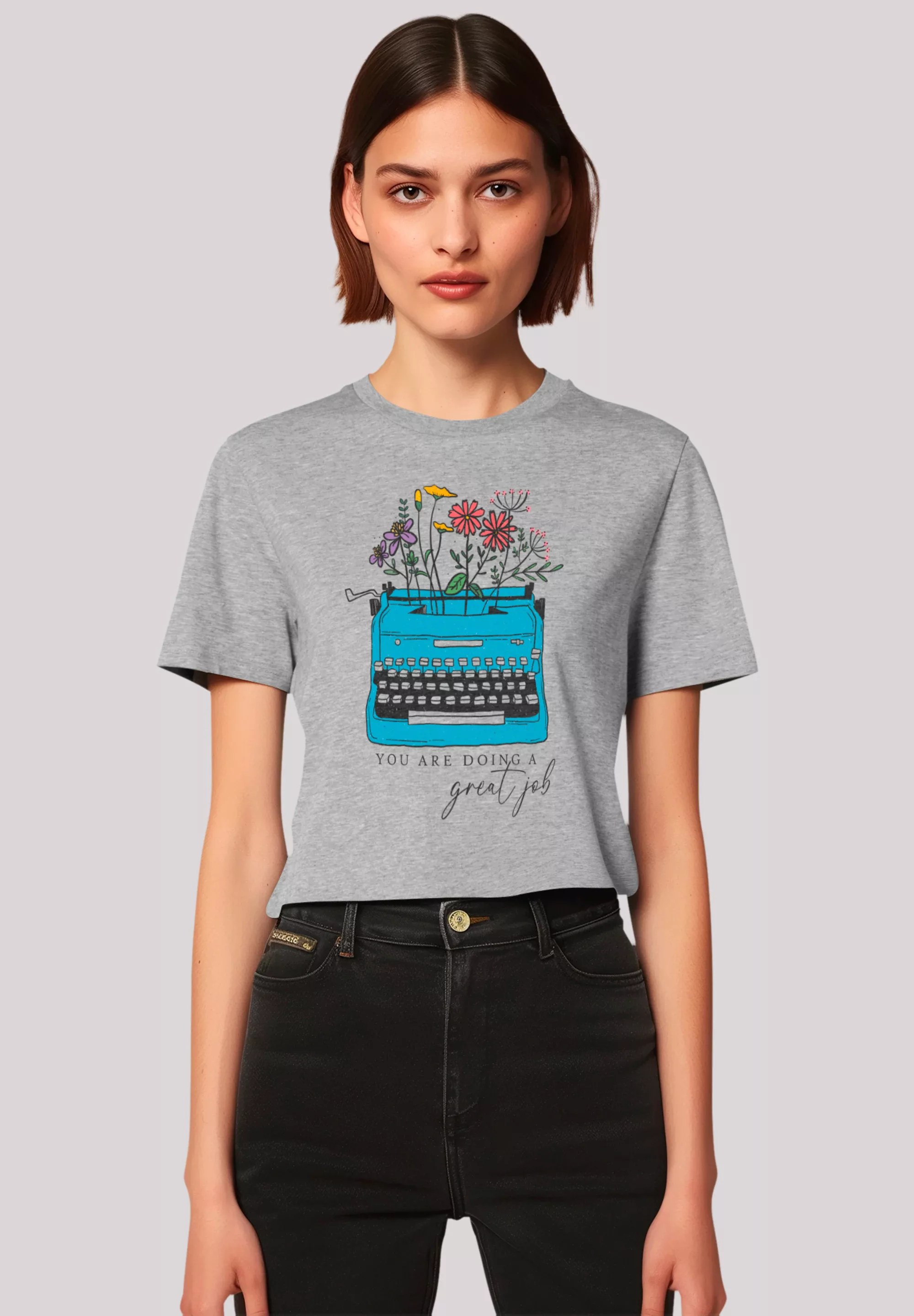 F4NT4STIC T-Shirt "Blumen you are doing a great job retro typewriter", Prem günstig online kaufen