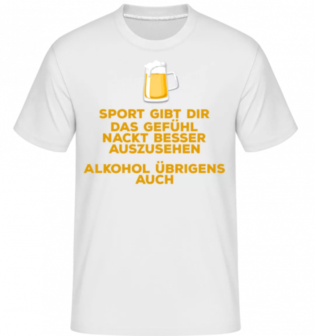 Alkohol Lässt Dich Besser Aussehen · Shirtinator Männer T-Shirt günstig online kaufen
