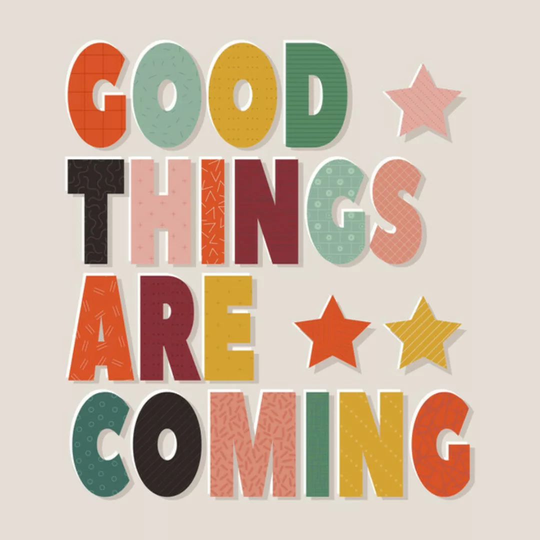 Poster / Leinwandbild - Good Things Are Coming- Colorful Typography günstig online kaufen