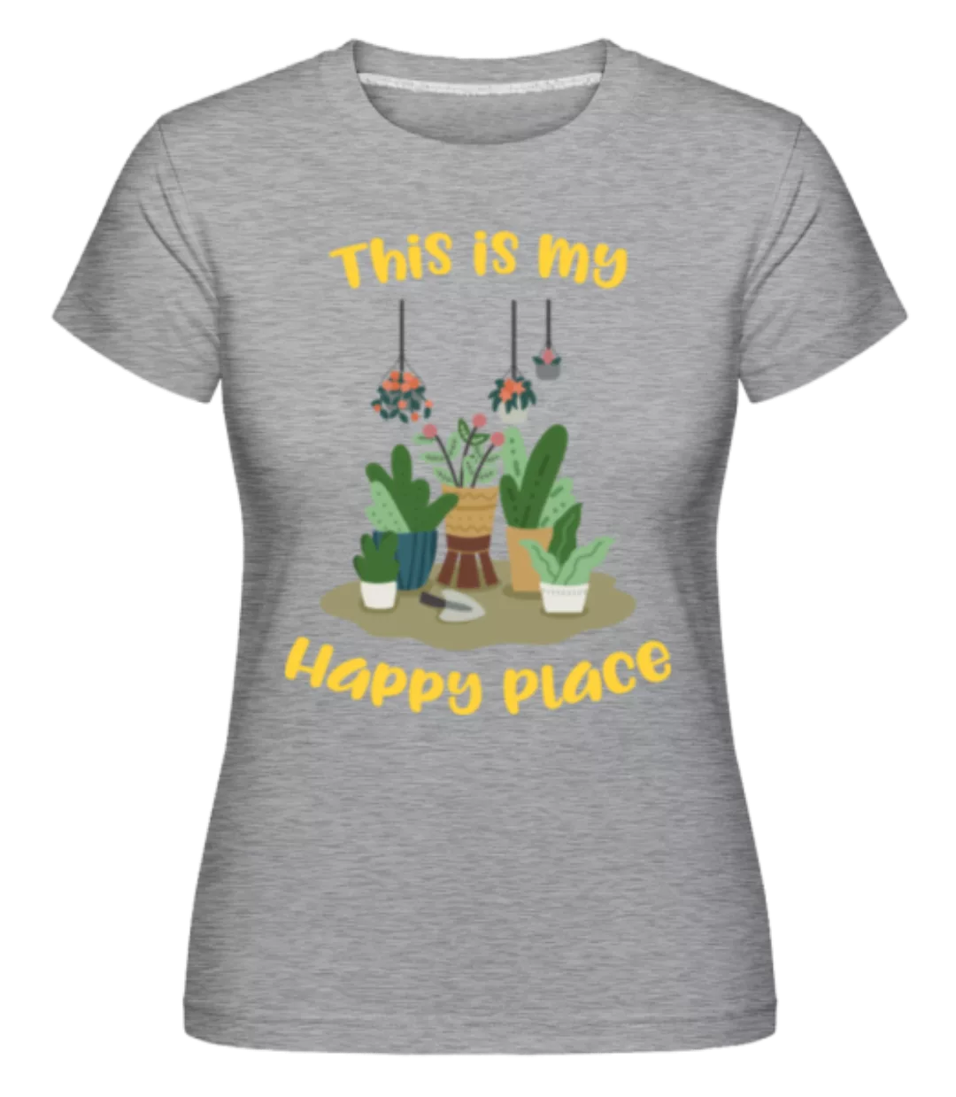 This Is My Happy Place · Shirtinator Frauen T-Shirt günstig online kaufen