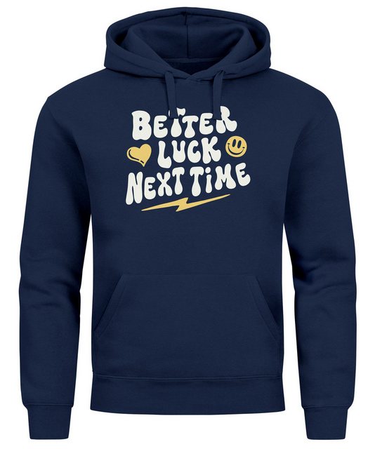 Neverless Hoodie Hoodie Herren Spruch Better Luck Next Time Slogan Schrift günstig online kaufen