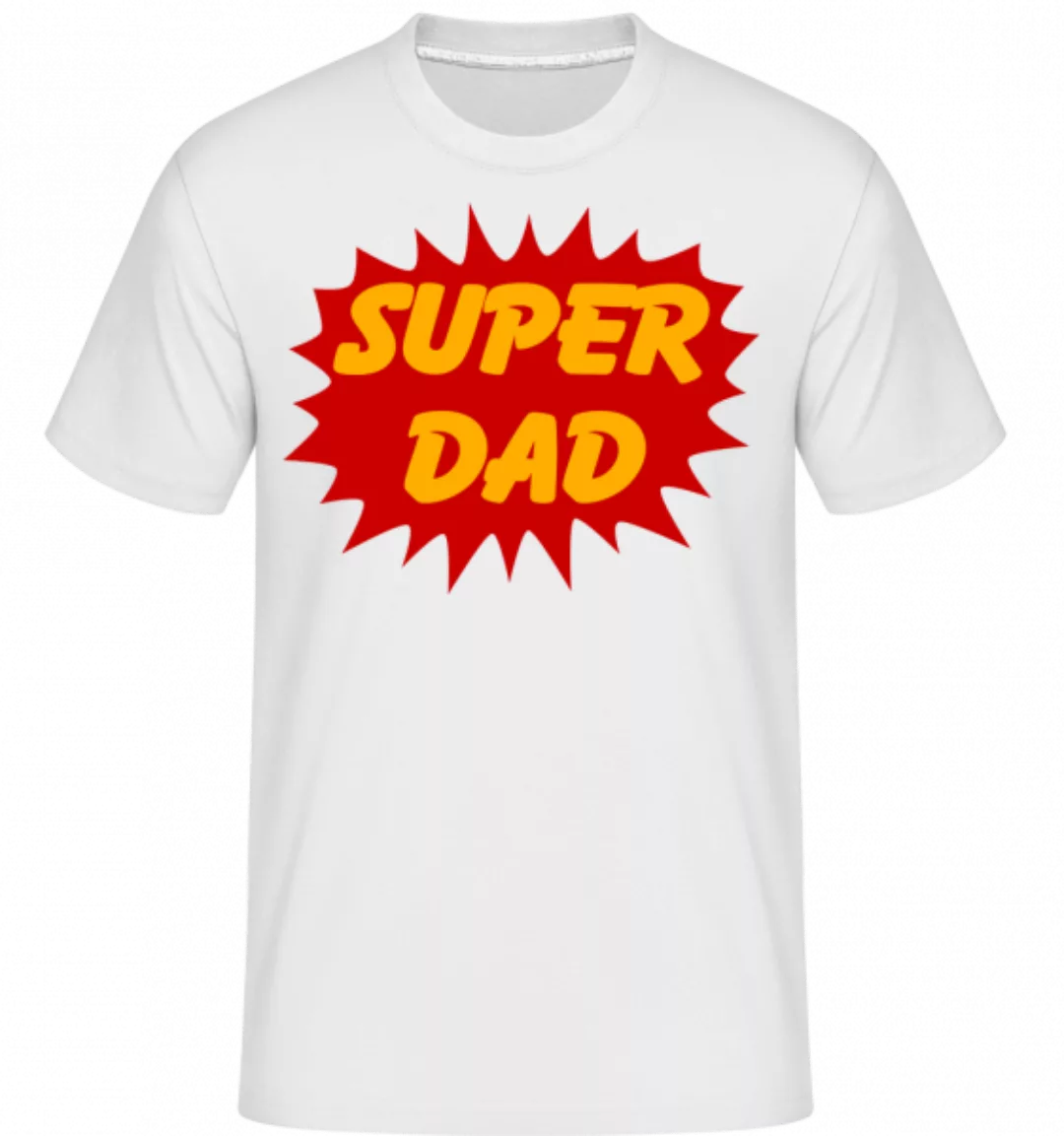 Super Dad · Shirtinator Männer T-Shirt günstig online kaufen