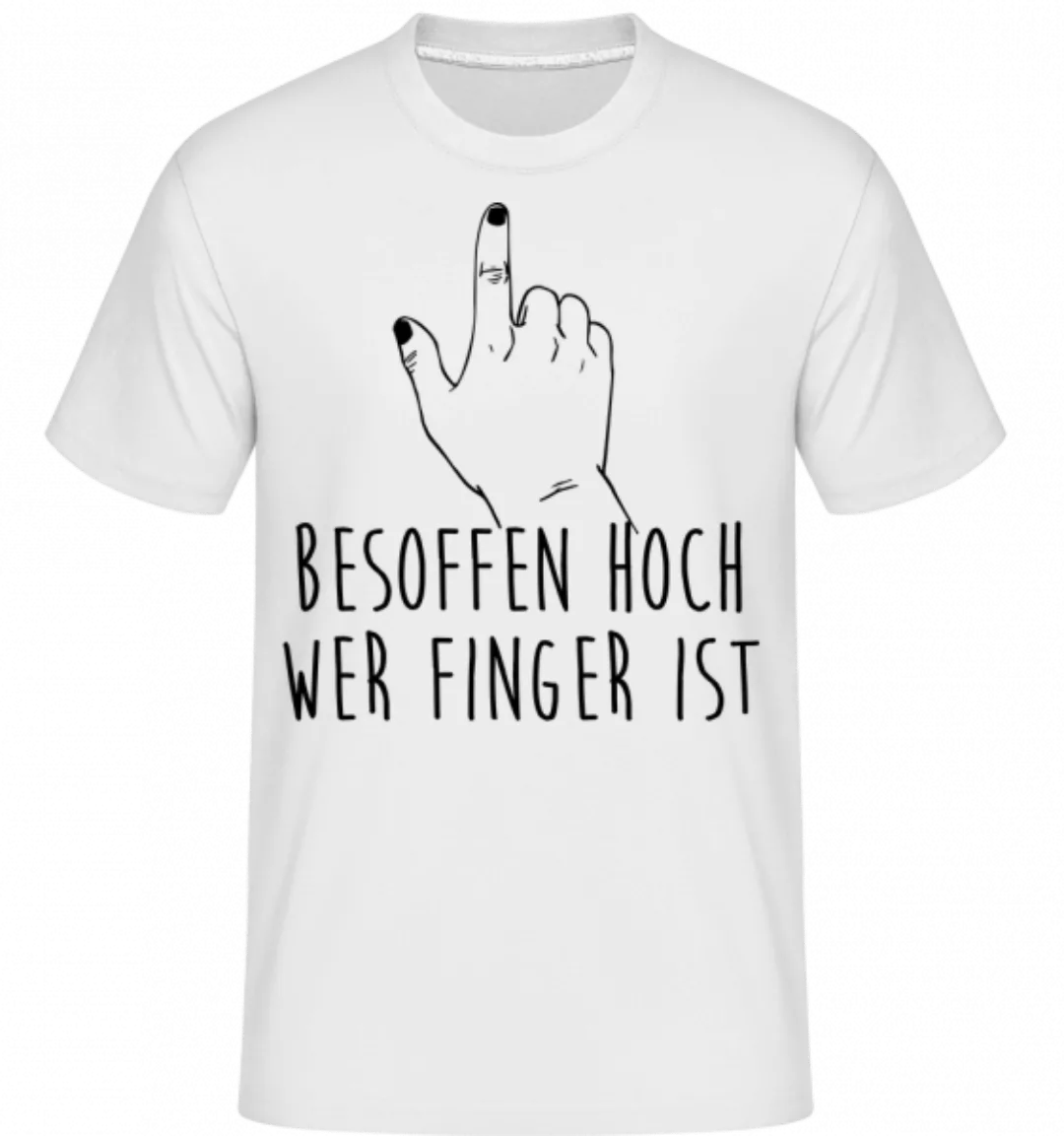 Besoffen Hoch Wer Finger Ist · Shirtinator Männer T-Shirt günstig online kaufen