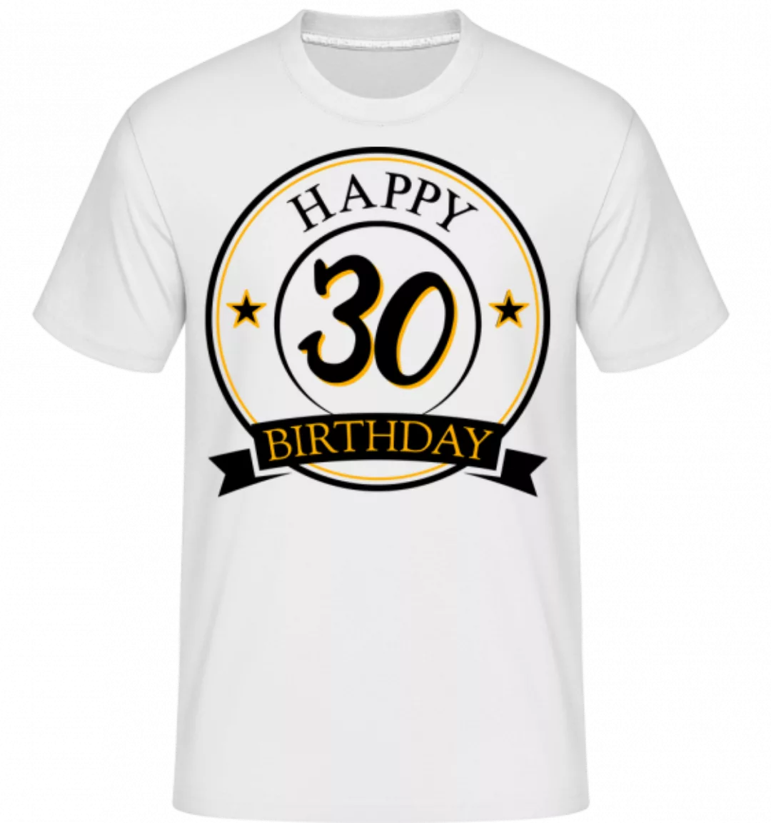 Happy Birthday 30 · Shirtinator Männer T-Shirt günstig online kaufen