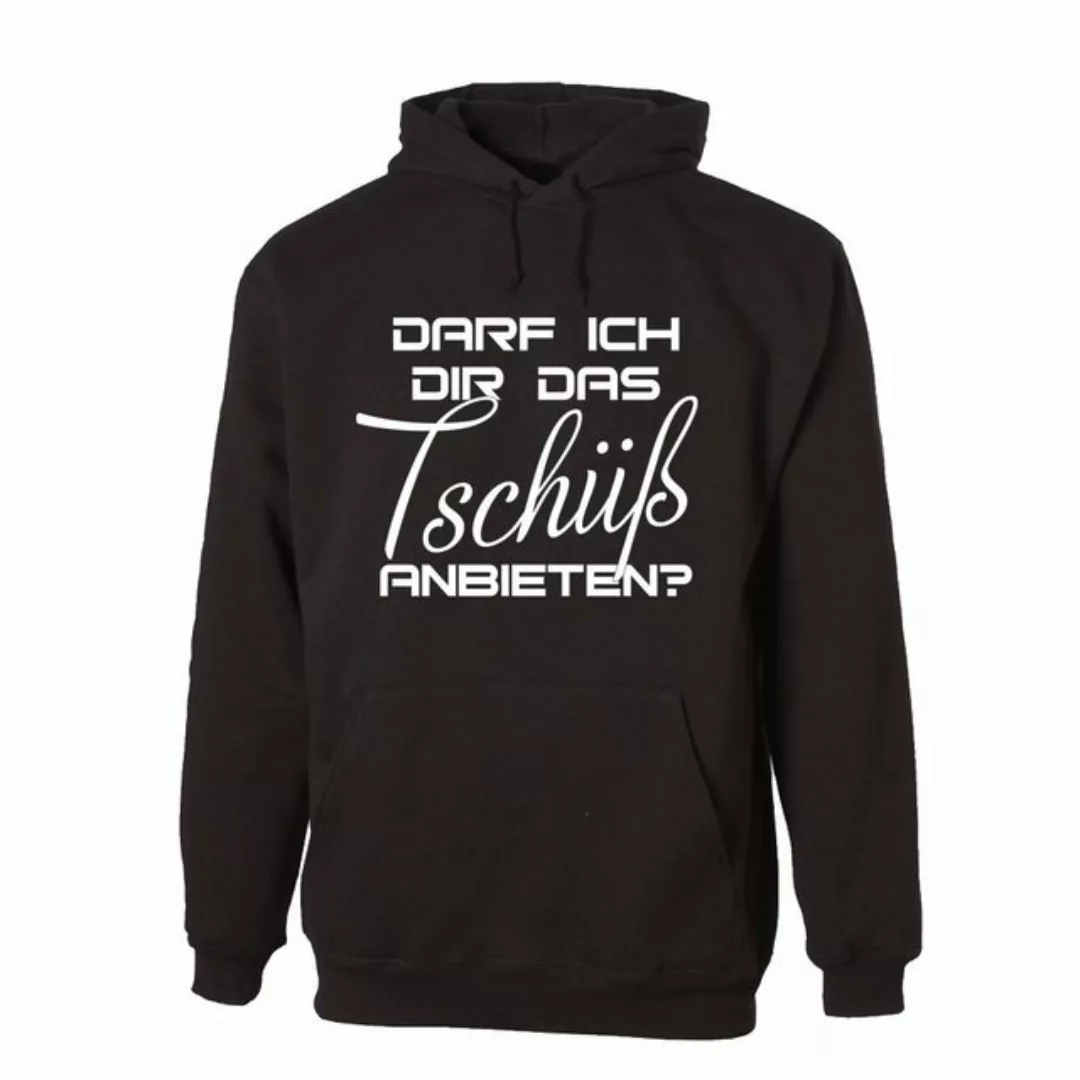 G-graphics Hoodie Darf ich Dir das Tschüß anbieten? Unisex, mit Frontprint, günstig online kaufen