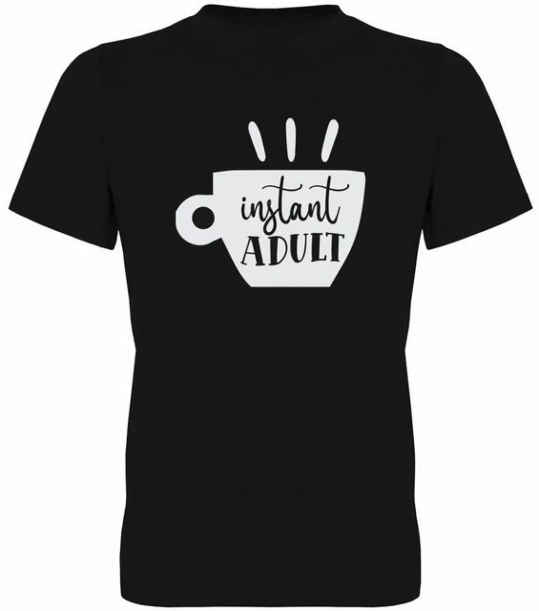 G-graphics T-Shirt Instant adult Herren T-Shirt, mit Frontprint, mit Spruch günstig online kaufen