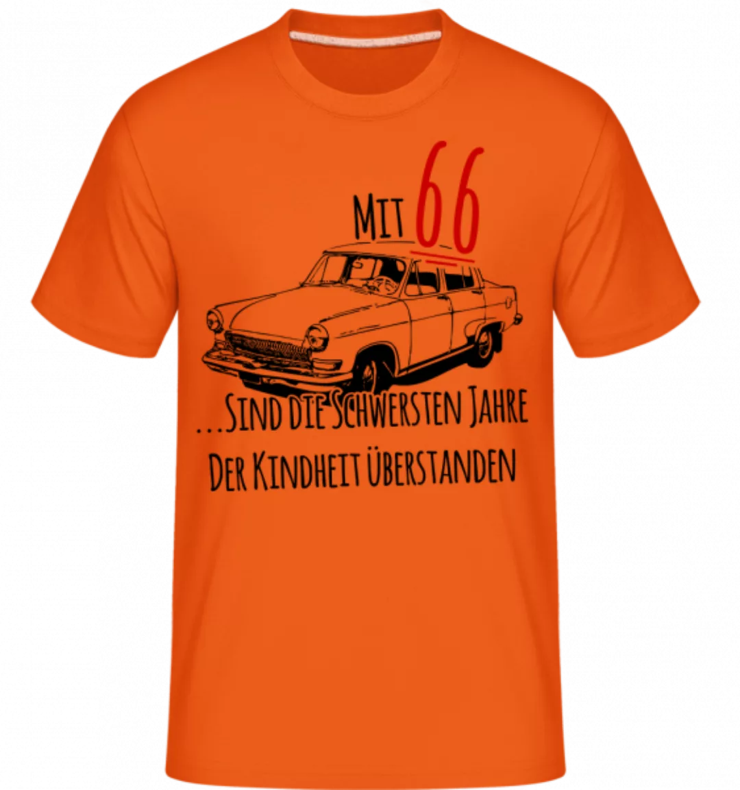 Mit 66 Jahren · Shirtinator Männer T-Shirt günstig online kaufen