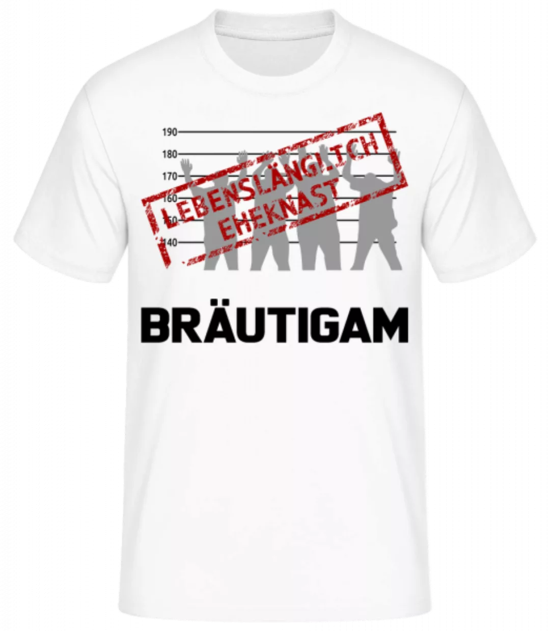 Häftling Bräutigam · Männer Basic T-Shirt günstig online kaufen