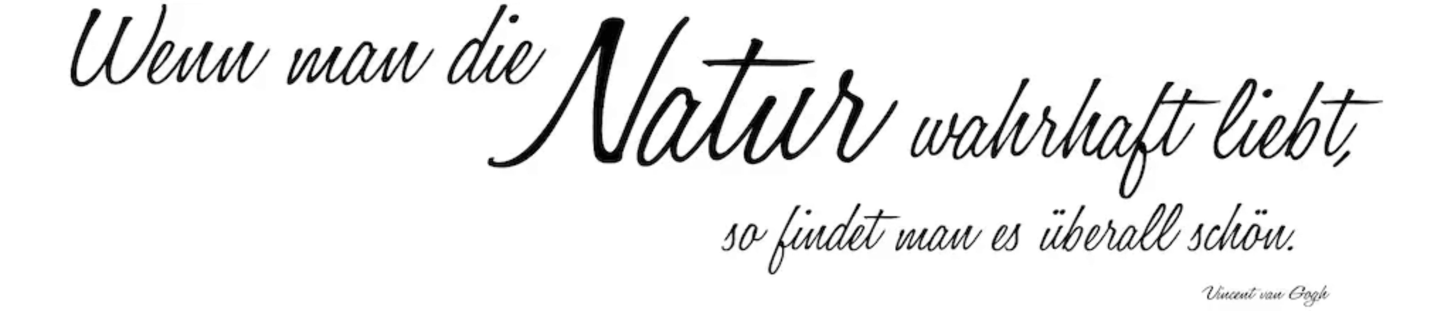 queence Wandtattoo »Wenn man die Natur…«, hohe Klebkraft günstig online kaufen