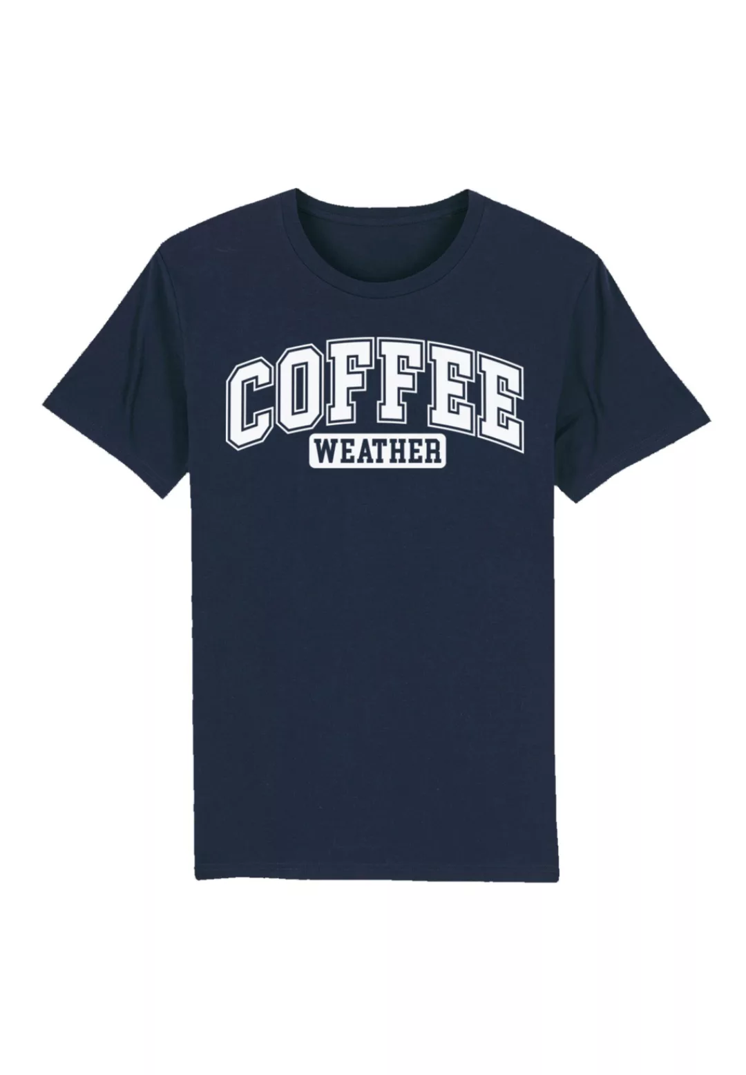 F4NT4STIC T-Shirt "Coffee Weather Winter Holiday Weihnachten", Premium Qual günstig online kaufen