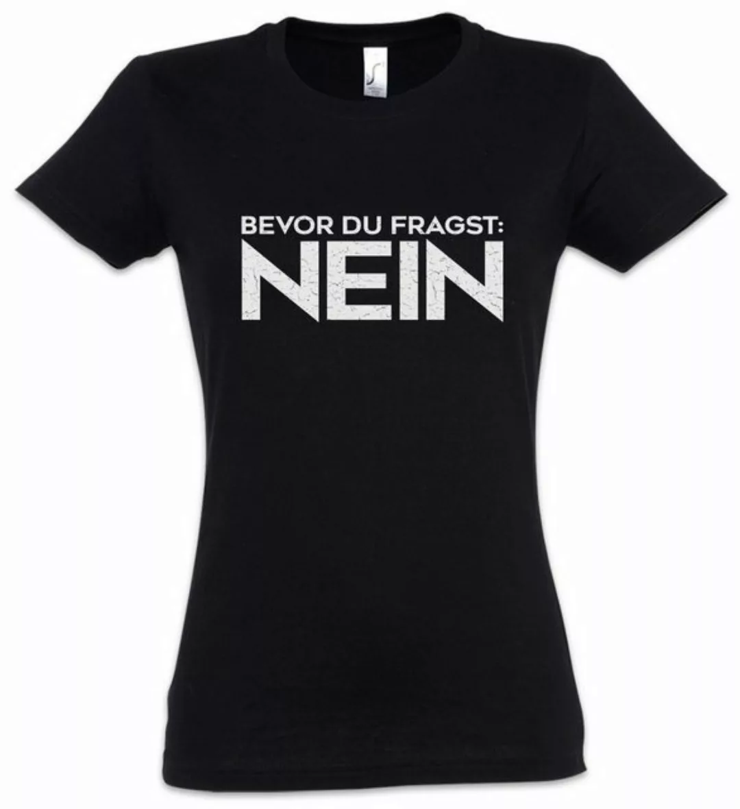 Urban Backwoods Print-Shirt Bevor Du Fragst: Nein Damen T-Shirt Sturkopf Pu günstig online kaufen