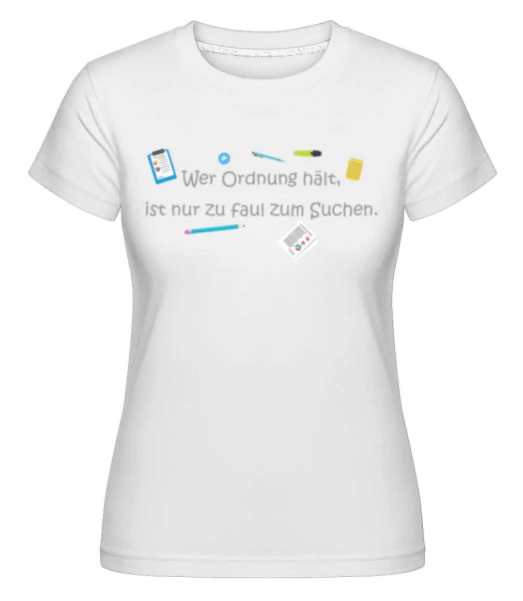 Zu Faul Zum Suchen · Shirtinator Frauen T-Shirt günstig online kaufen