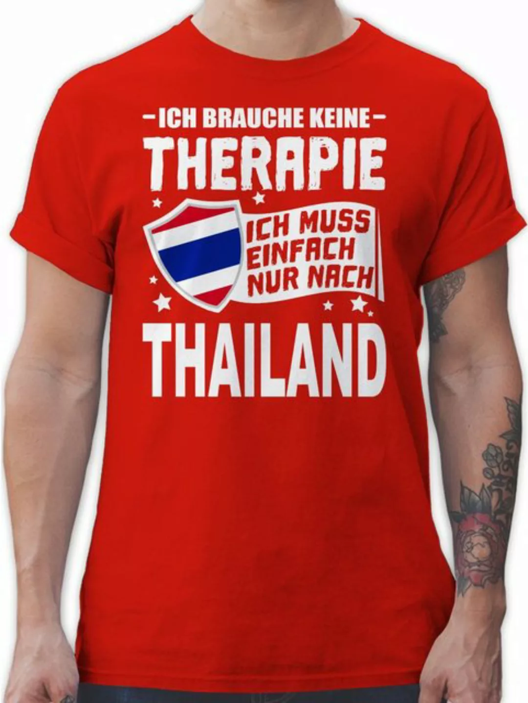 Shirtracer T-Shirt Ich brauche keine Therapie Ich muss einfach nur nach Tha günstig online kaufen