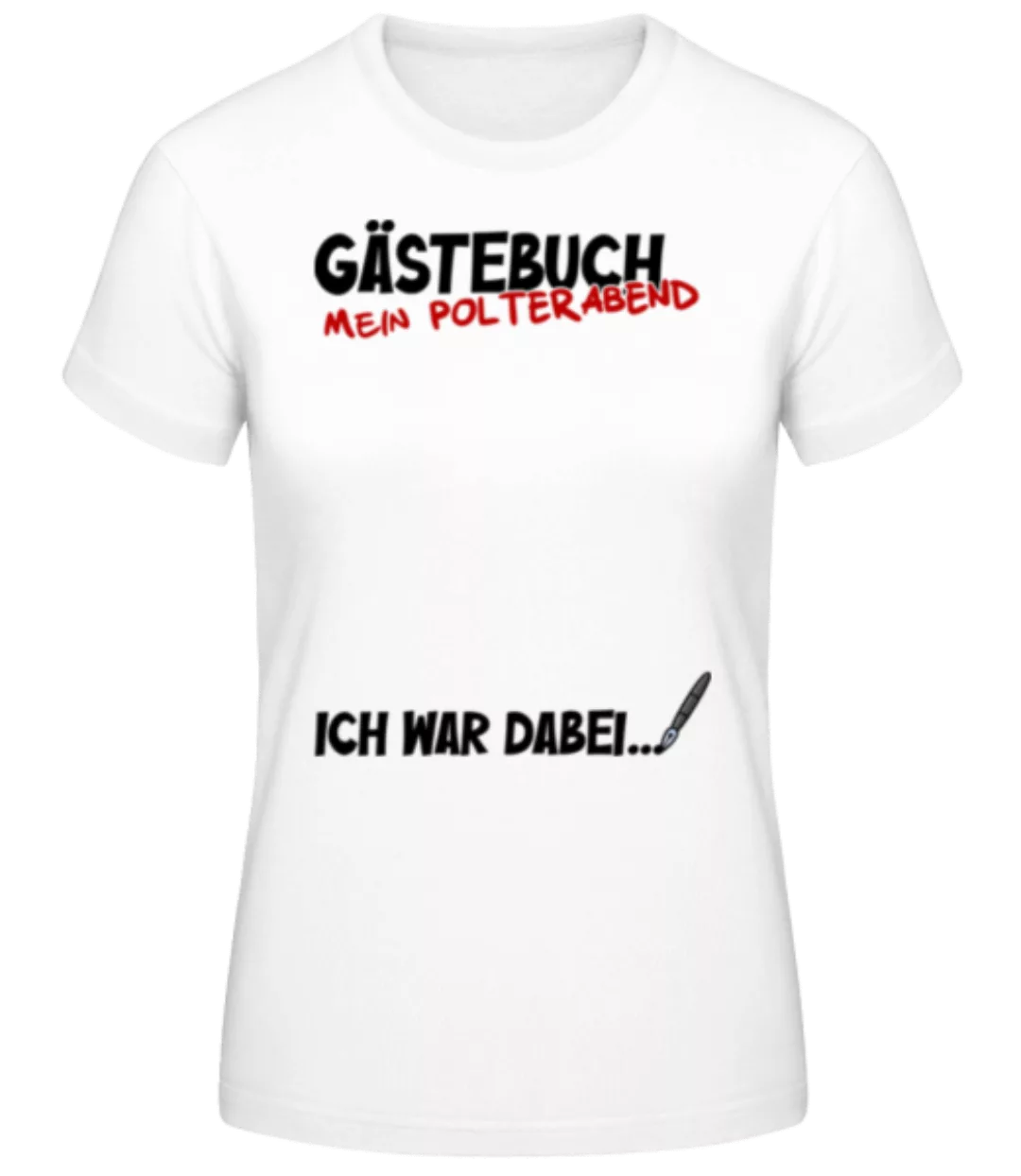 Gästebuch Polterabend · Frauen Basic T-Shirt günstig online kaufen