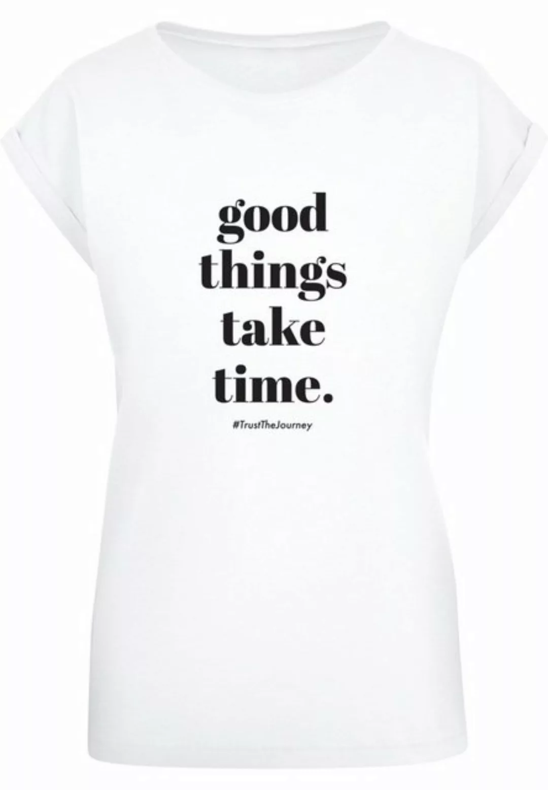 Merchcode T-Shirt Merchcode Damen Ladies Good Things Take Time T-Shirt (1-t günstig online kaufen