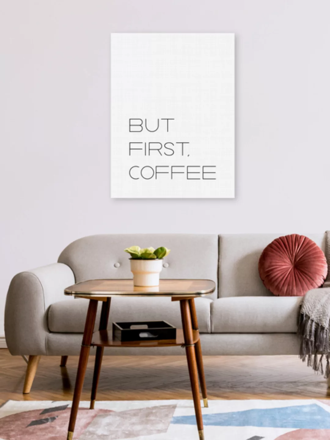 Poster / Leinwandbild - But First Coffee günstig online kaufen
