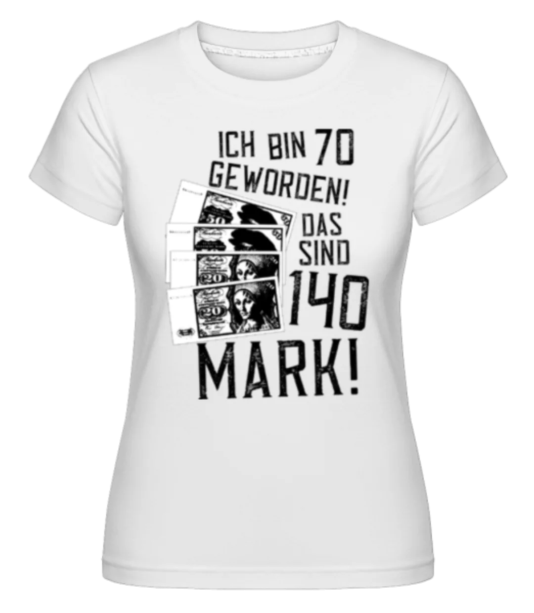 Bin 70 140 Mark · Shirtinator Frauen T-Shirt günstig online kaufen