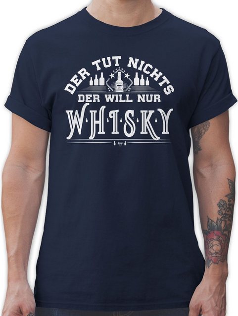 Shirtracer T-Shirt Der will nur Whisky Geschenk Whiskyliebhaber Sprüche Sta günstig online kaufen