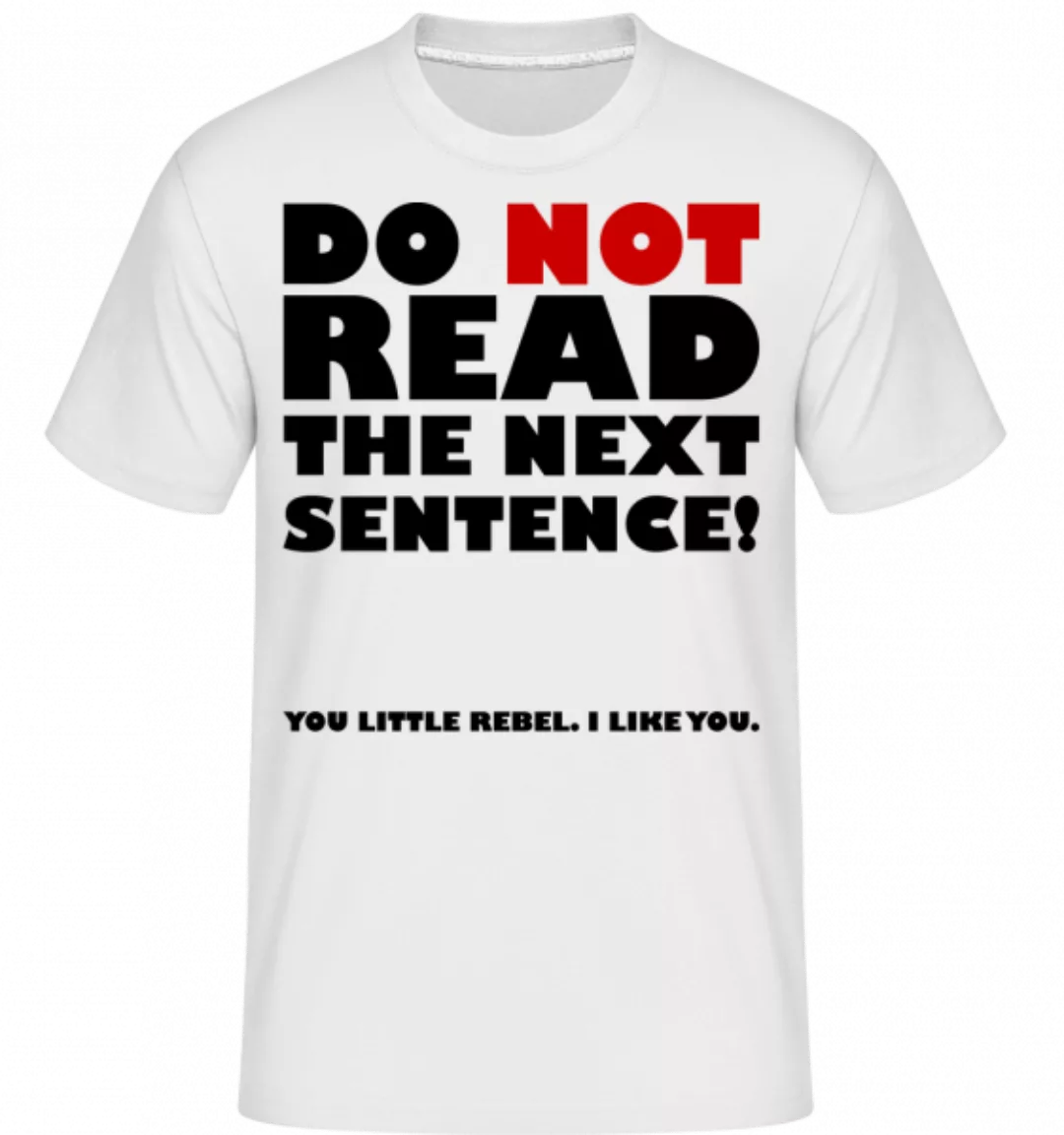 You Little Rebel - I Like You · Shirtinator Männer T-Shirt günstig online kaufen
