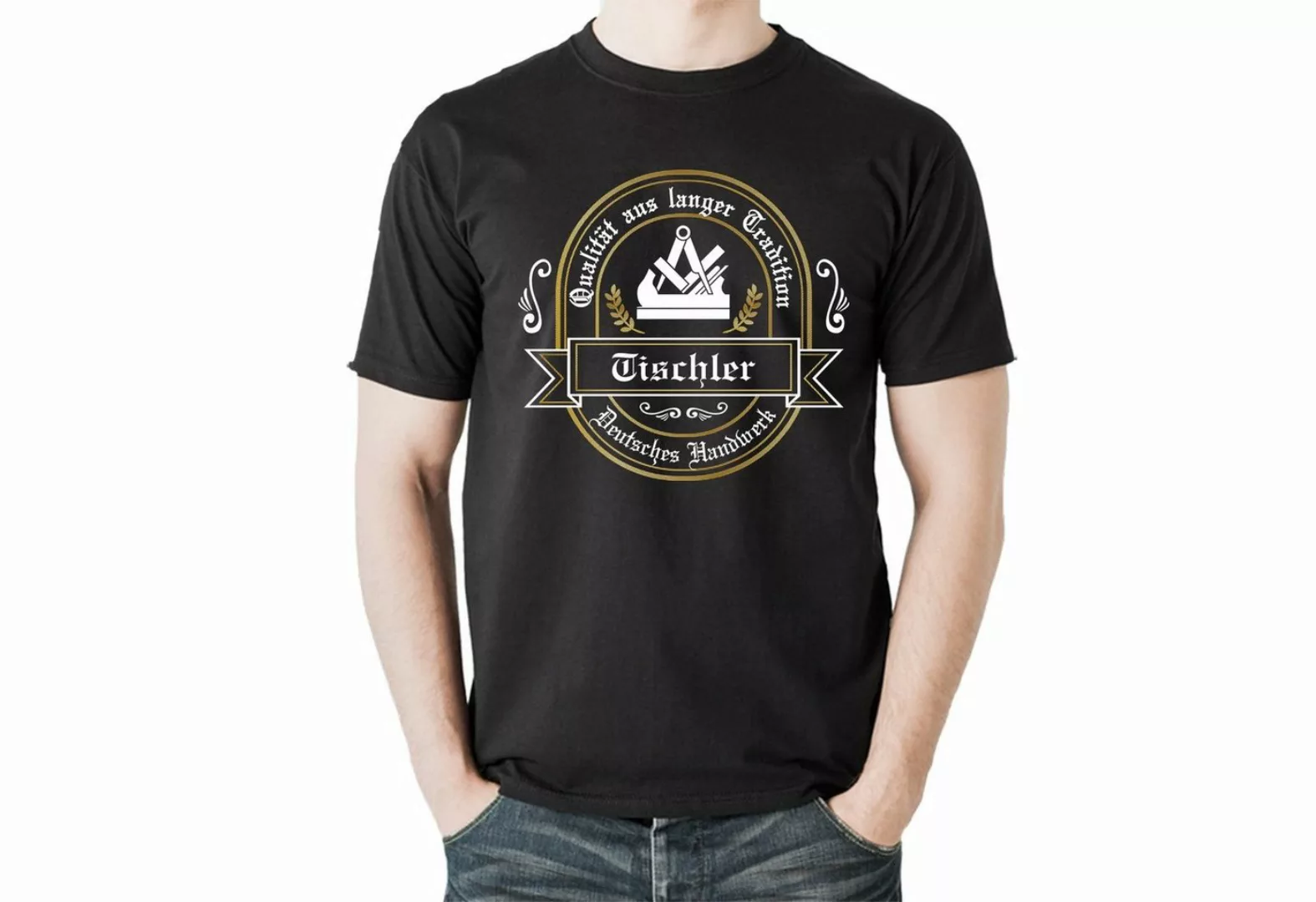 Lasernauten Print-Shirt T-Shirt Tischler Qualität aus Tradition Zünfte Zunf günstig online kaufen