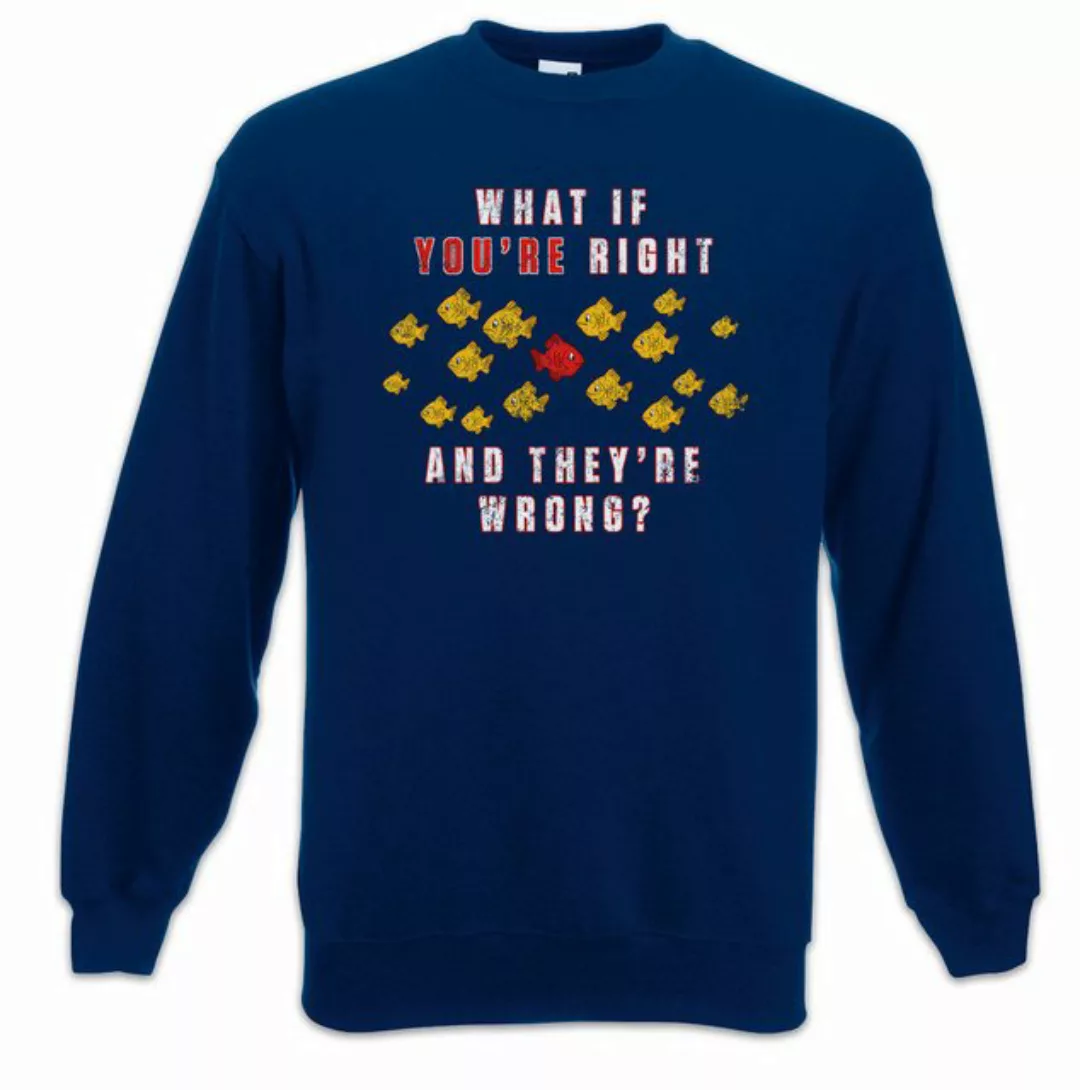 Urban Backwoods Sweatshirt What If You're Right And They're Wrong Sweatshir günstig online kaufen