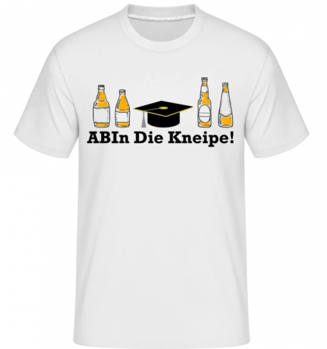 ABIn DIe Kneipe · Shirtinator Männer T-Shirt günstig online kaufen