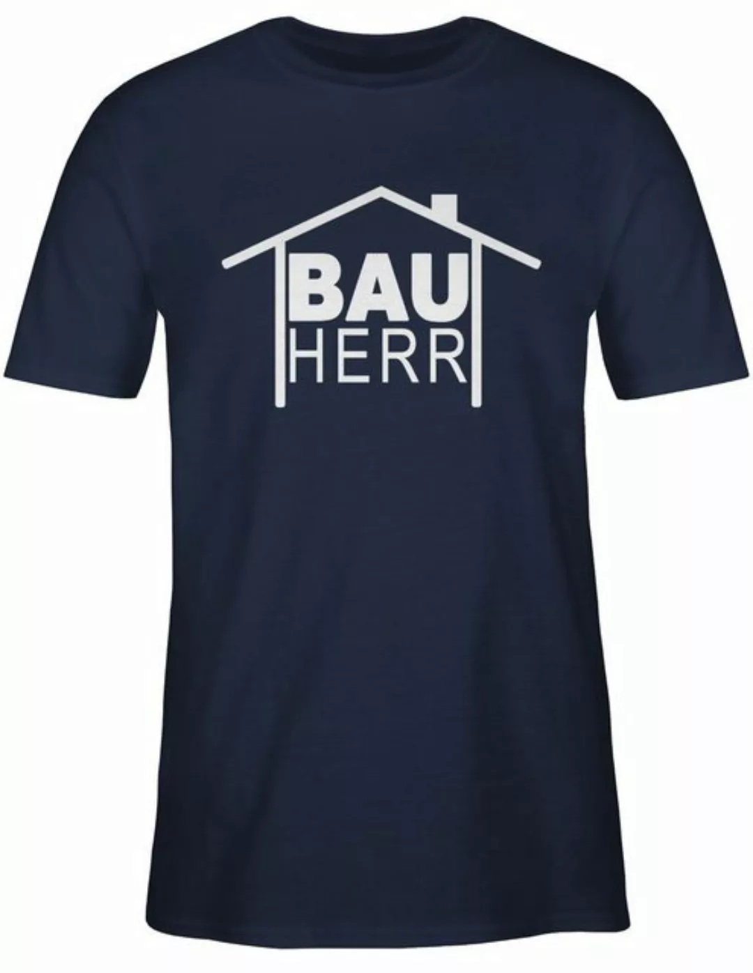 Shirtracer T-Shirt Bauherr Heimwerker Sprüche Statement mit Spruch günstig online kaufen