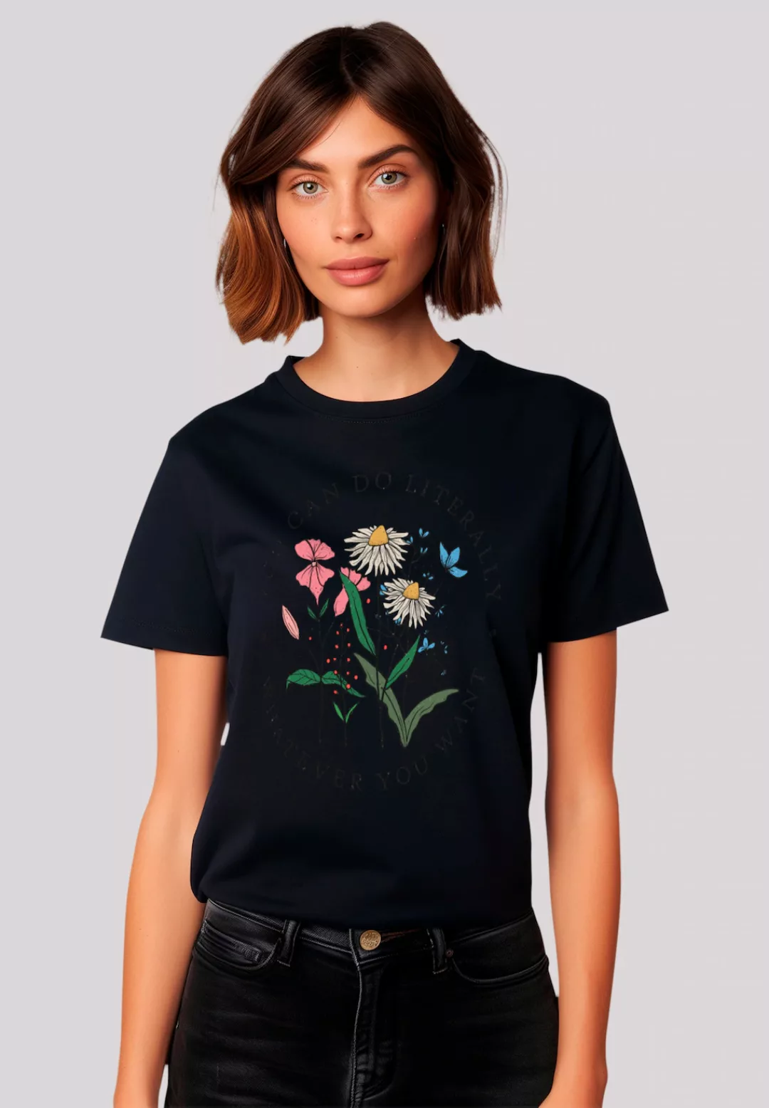 F4NT4STIC T-Shirt "Blumen you can to literally whatever you want", Premium günstig online kaufen