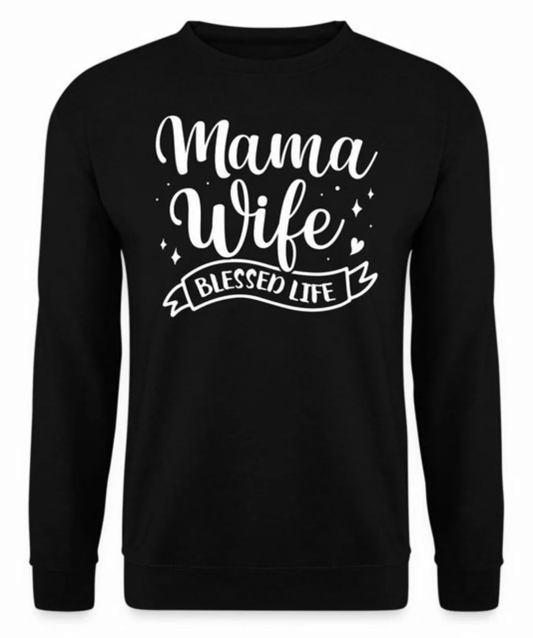 Quattro Formatee Sweatshirt Mama Wife Blesses Life - Muttertag Mutter Unise günstig online kaufen