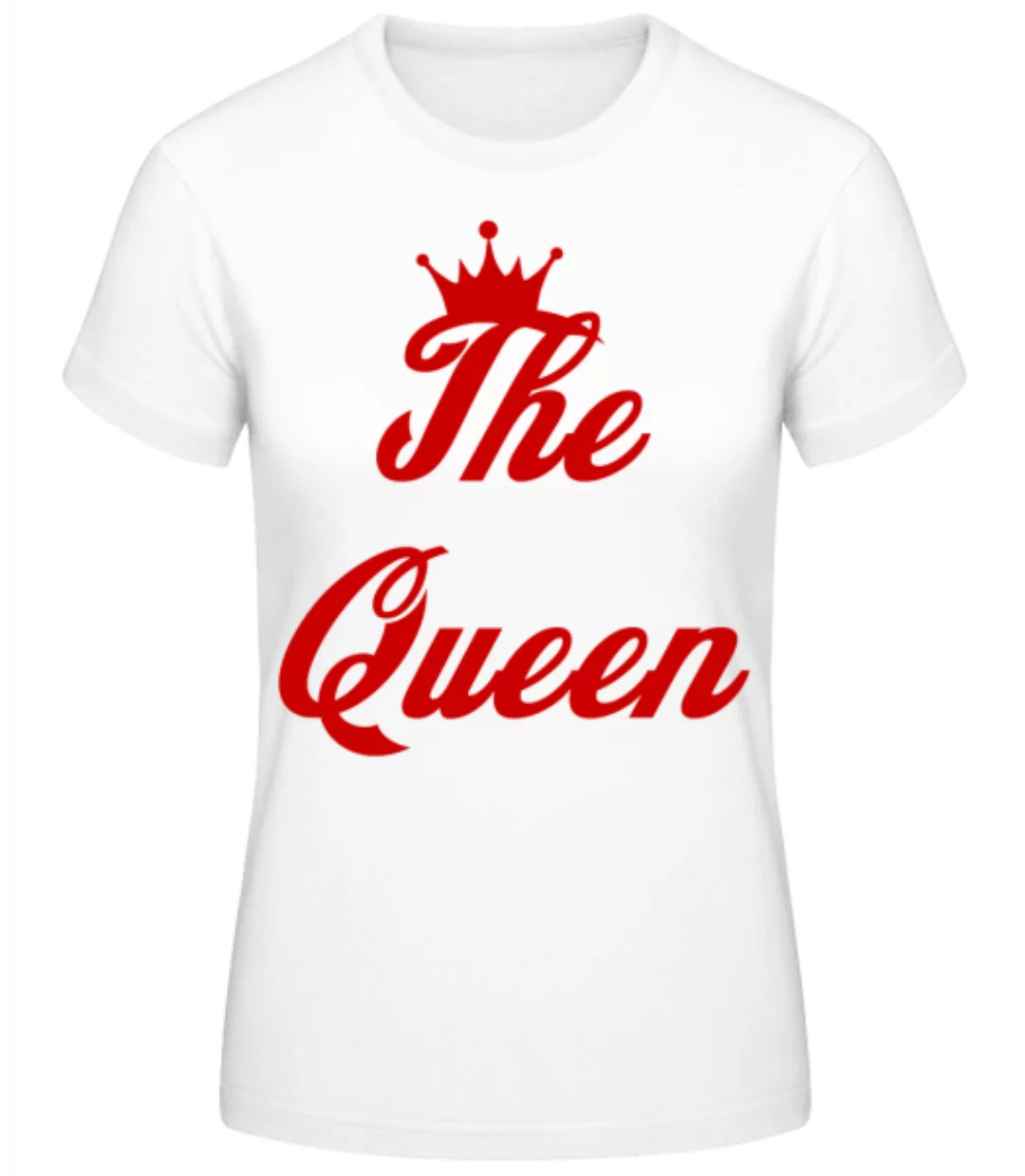 The Queen · Frauen Basic T-Shirt günstig online kaufen