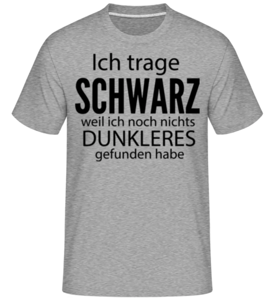 Nichts Ist Dunkler Als Schwarz · Shirtinator Männer T-Shirt günstig online kaufen