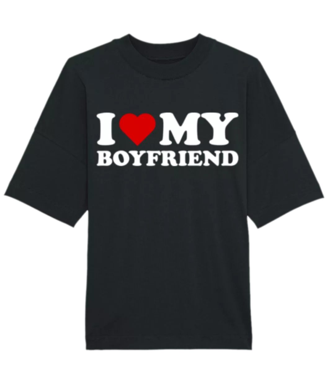 I Love My Boyfriend · Unisex Bio Oversize T-Shirt Stanley Stella günstig online kaufen