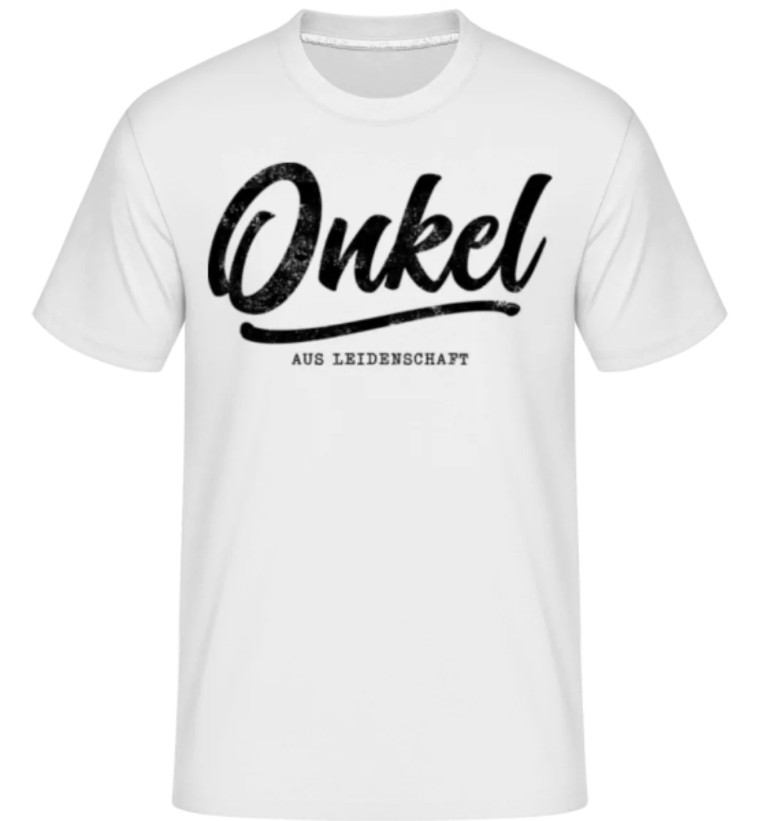 Onkel Aus Leidenschaft · Shirtinator Männer T-Shirt günstig online kaufen