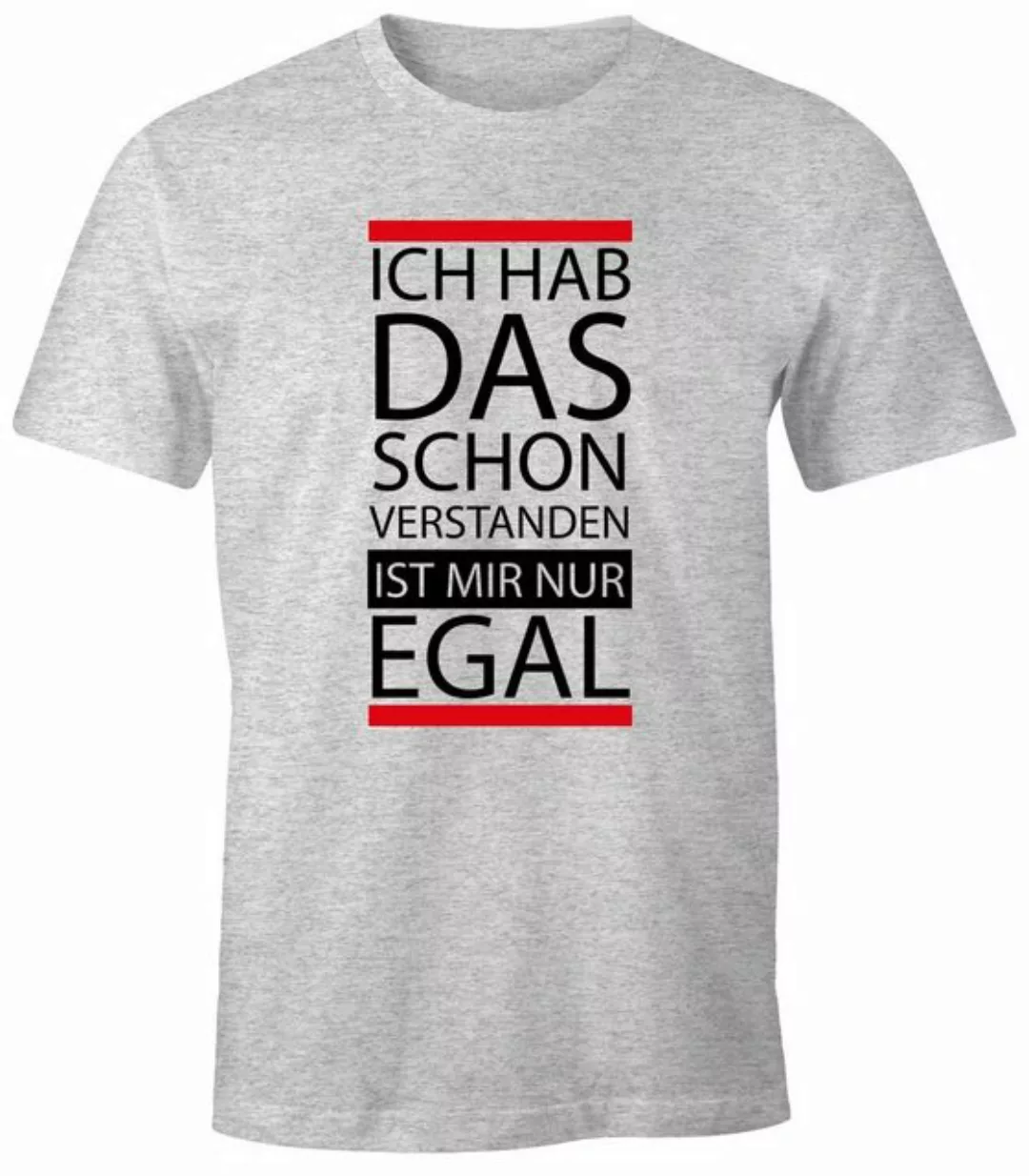 MoonWorks Print-Shirt Herren T-Shirt - Ich hab das schon verstanden, ist mi günstig online kaufen