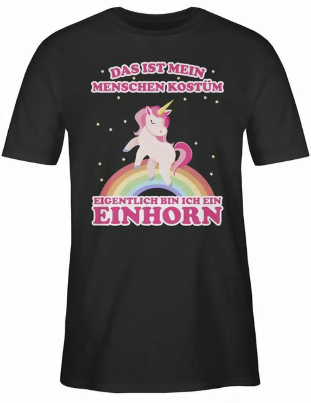 Shirtracer T-Shirt Das ist mein Menschenkostüm Einhorn I Unicorn Karneval & günstig online kaufen