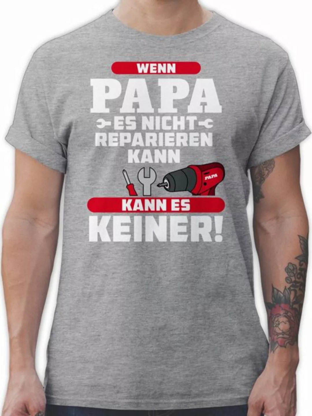 Shirtracer T-Shirt Wenn Papa es nicht reparieren kann kann es keiner - rot günstig online kaufen