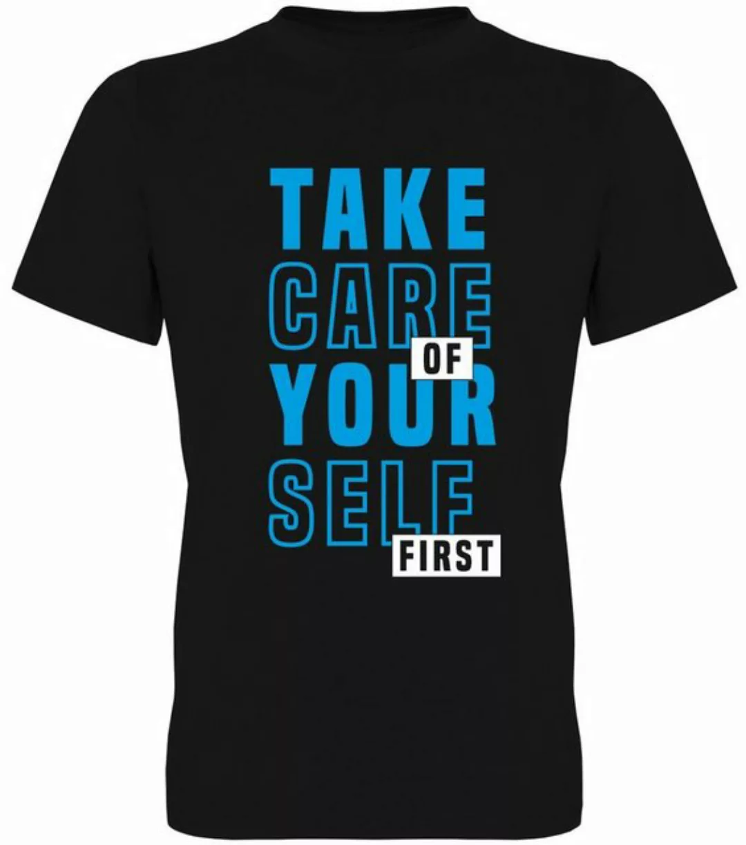 G-graphics T-Shirt Take care of yourself first Herren T-Shirt, mit trendige günstig online kaufen