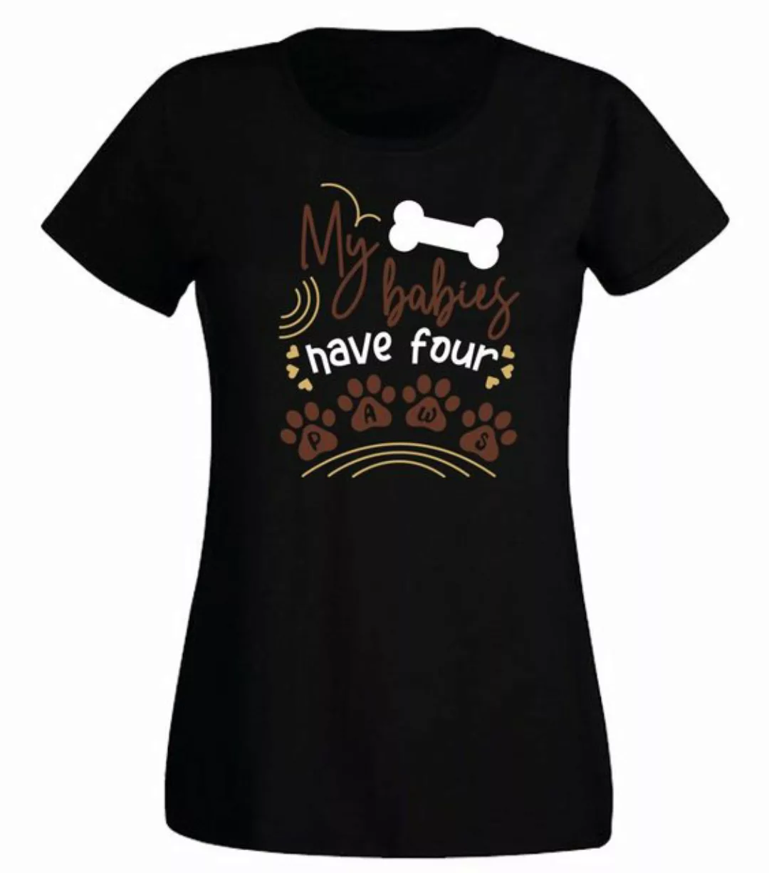 G-graphics T-Shirt Damen T-Shirt - My Babies have four paws Slim-fit, mit F günstig online kaufen