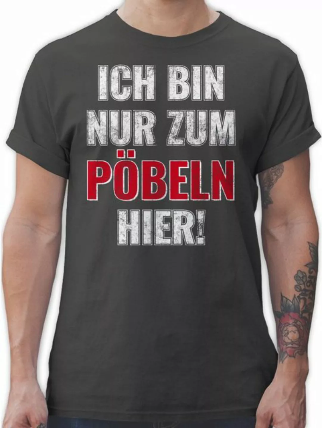 Shirtracer T-Shirt Ich bin nur zum Pöbeln hier Sprüche Statement mit Spruch günstig online kaufen