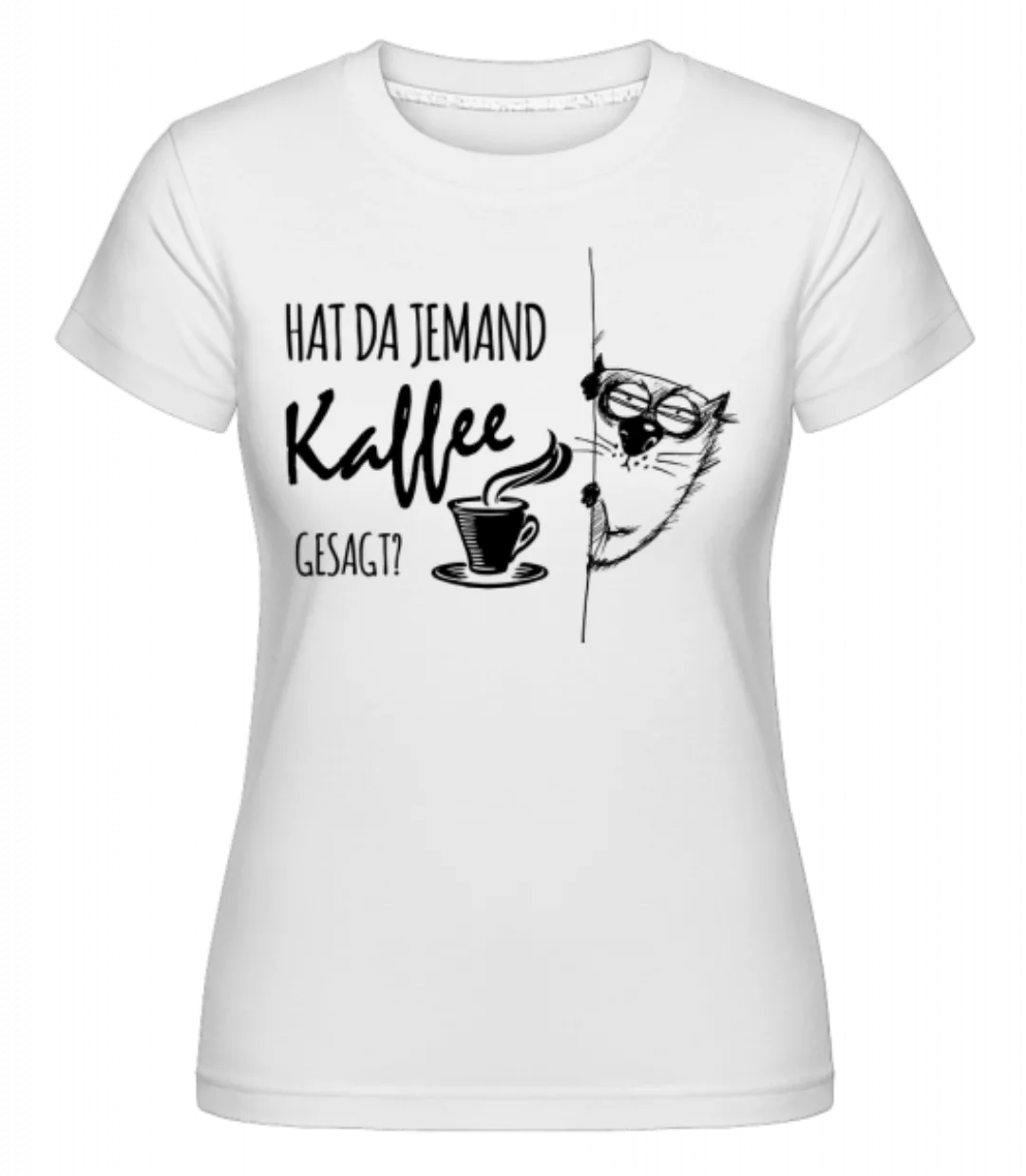 Kaffee Katze · Shirtinator Frauen T-Shirt günstig online kaufen